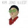 Kim Jong Illest